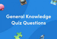 General Knowledge Trivia Questions Quiz